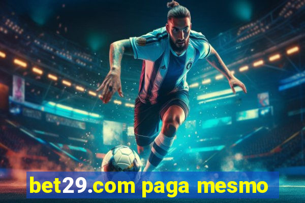 bet29.com paga mesmo